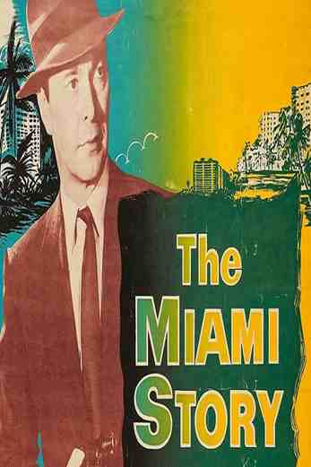 دانلود فیلم The Miami Story 1954
